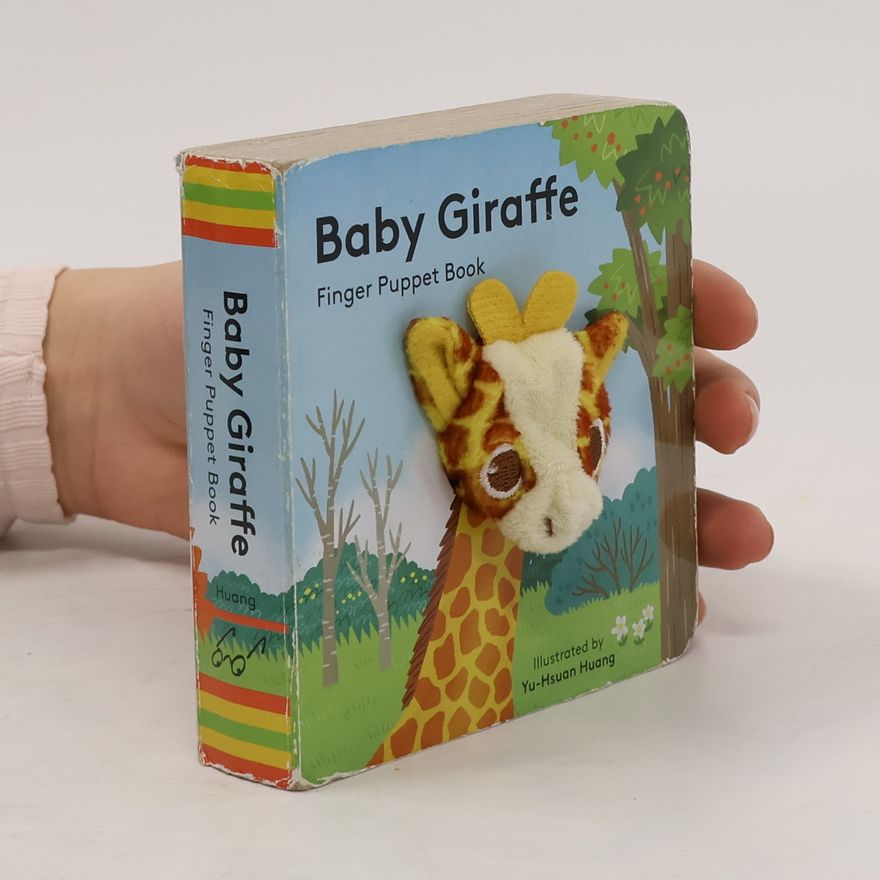 Yu-Hsuan Huang Baby Giraffe: Finger Puppet Book