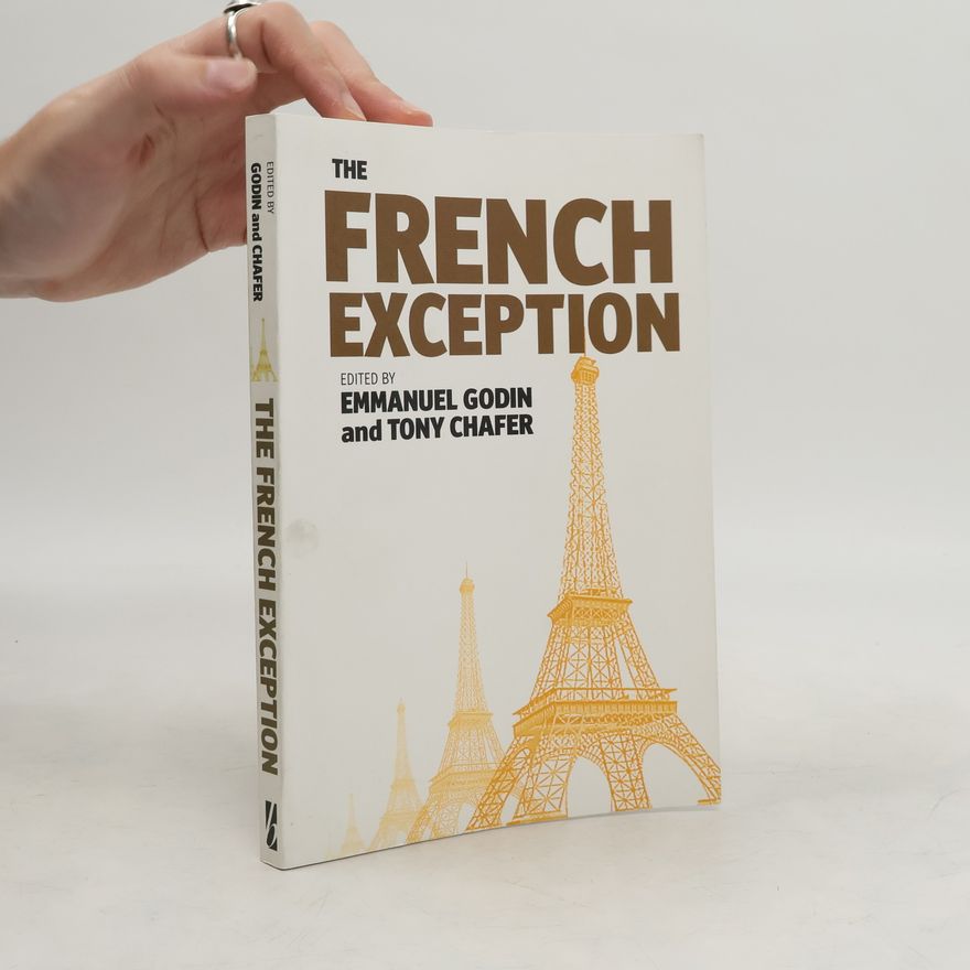 Tony Chafer The French Exception