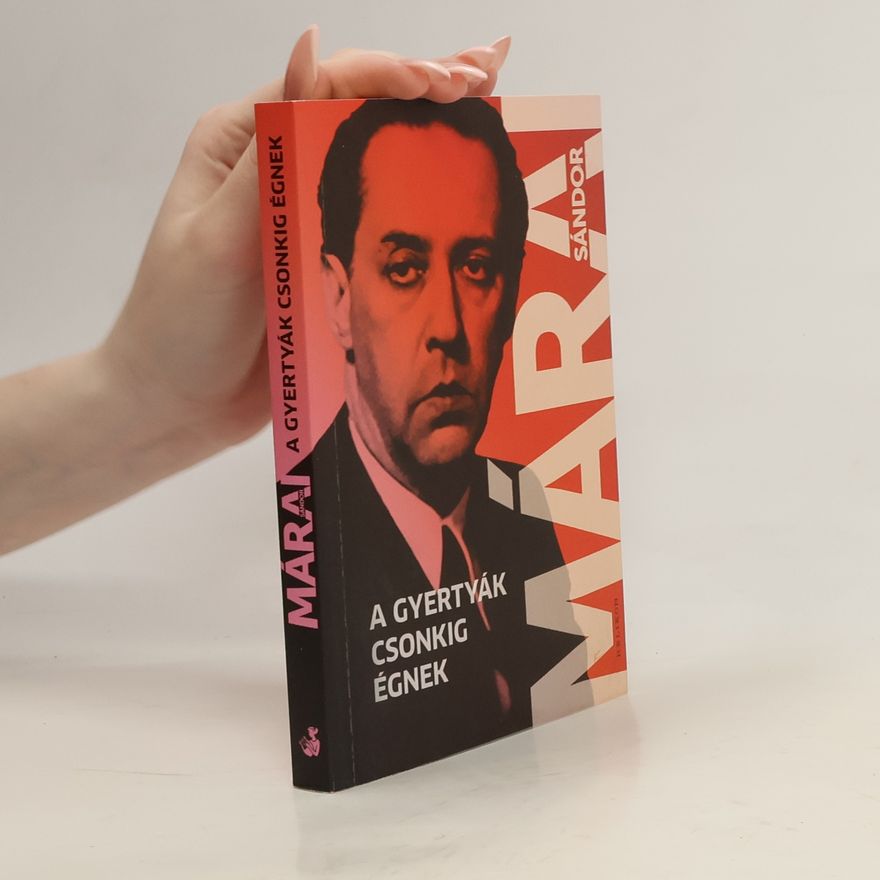 Sándor Márai A gyertyák csonkig égnek