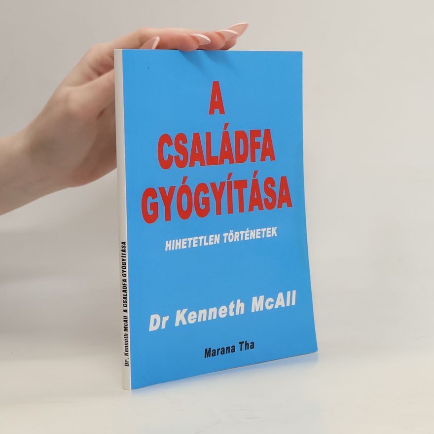 Marana Tha A családfa gyógyítása