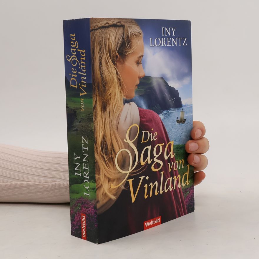 Iny Lorentz Die Saga von Vinland