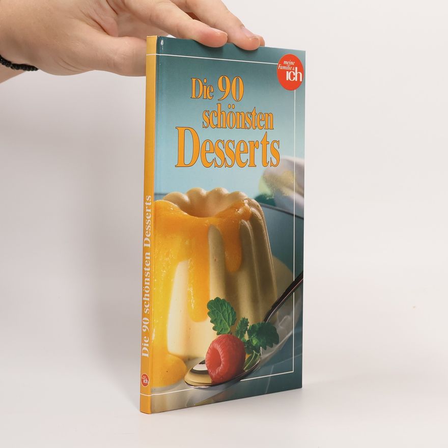 Kolektiv autorů Die 90 schönsten Desserts