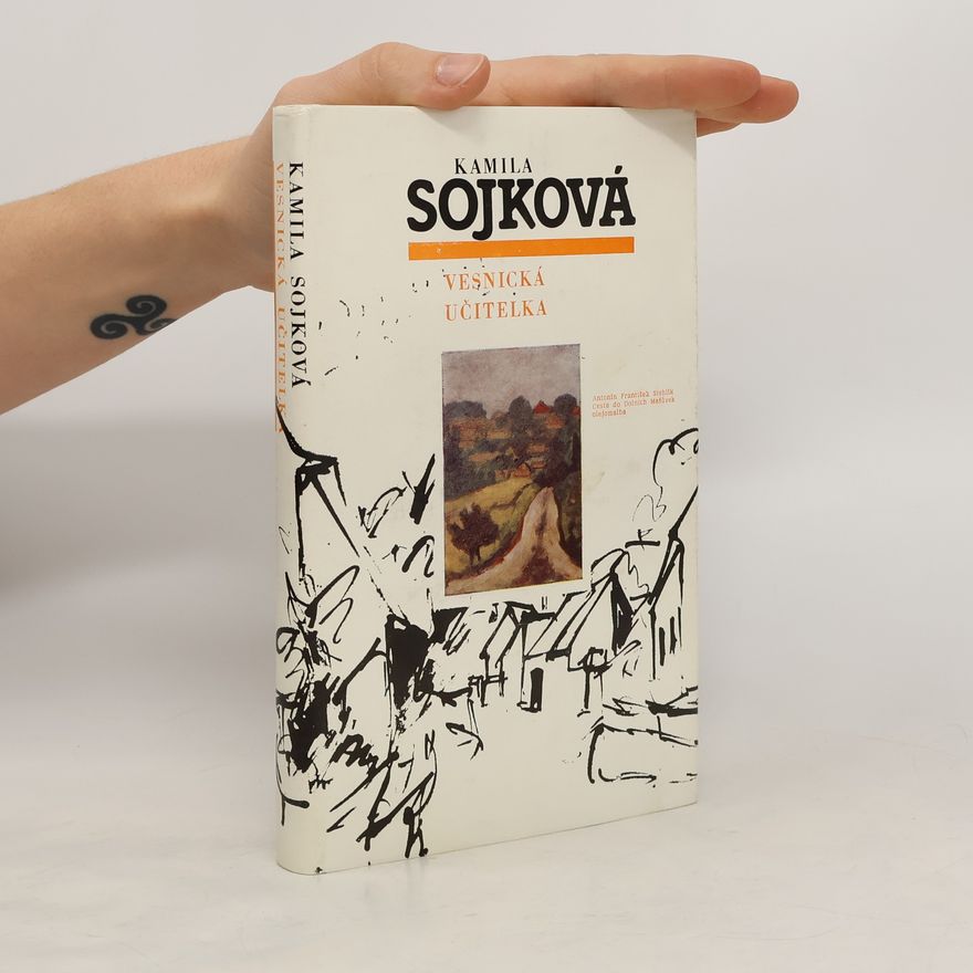 Kamila Sojková Vesnická učitelka