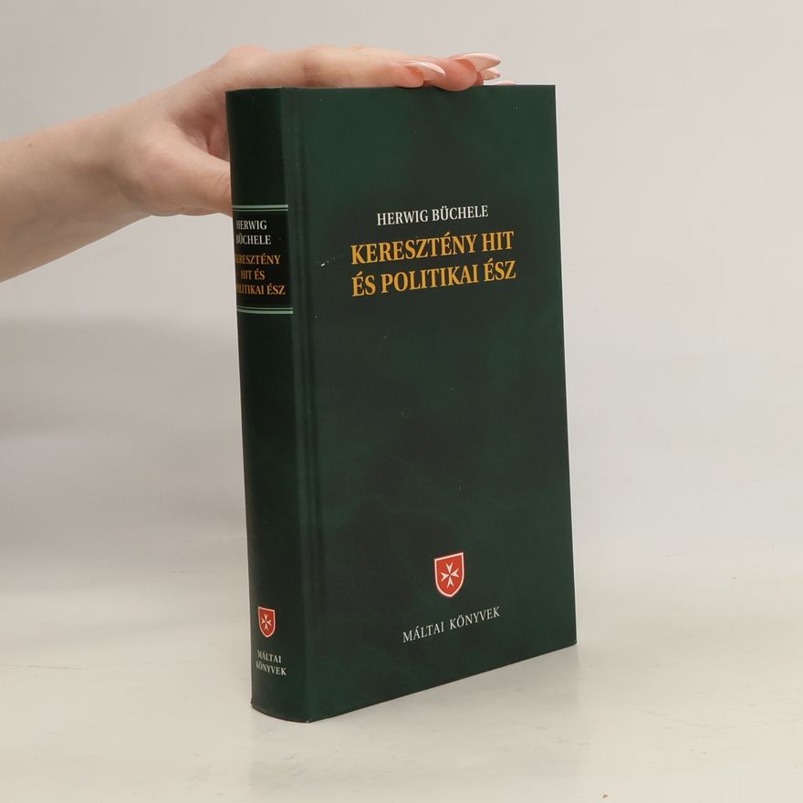 Herwig Büchele Keresztény hit és politikai ész