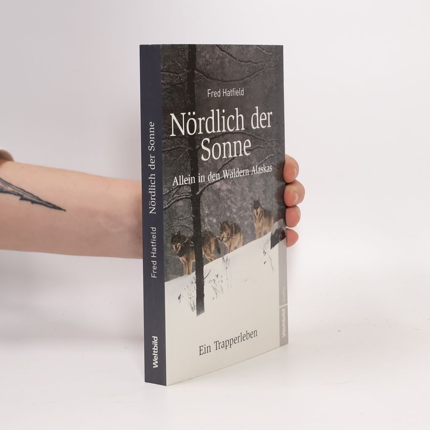 Fred Hatfield Nördlich der Sonne