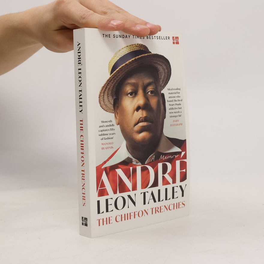 Andre Leon Talley The Chiffon Trenches