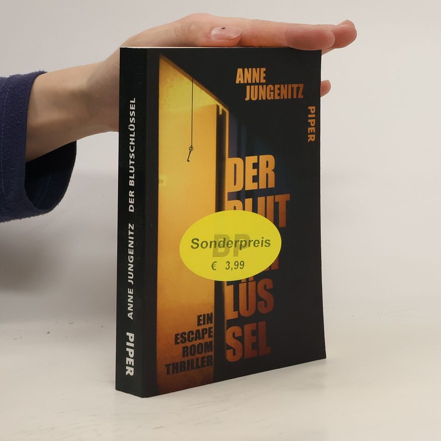 Anne Jungenitz Der Blutschlüssel. Ein Escape-Room-Thriller