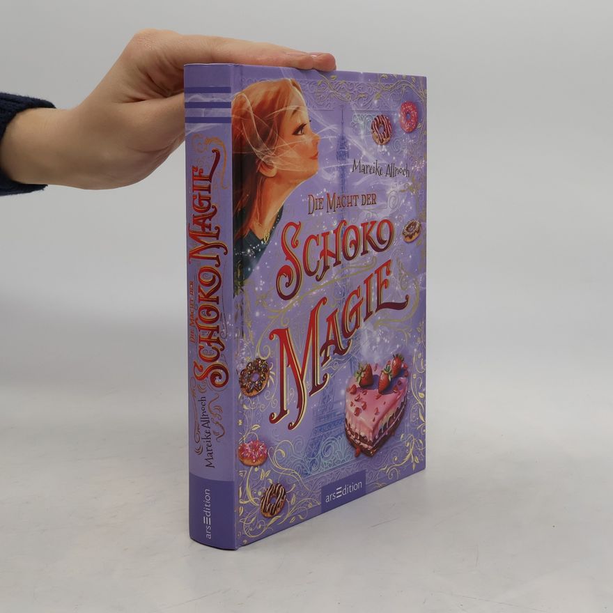 Frauke Schneider Die Macht der Schokomagie (Schokomagie 3)