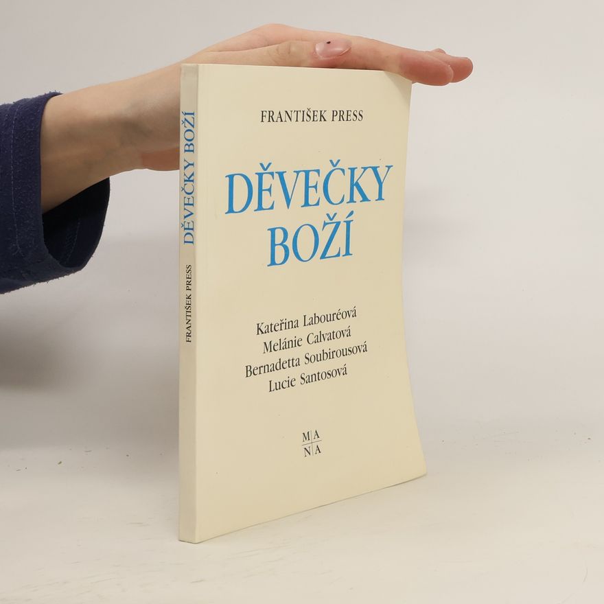 František Press Děvečky Boží
