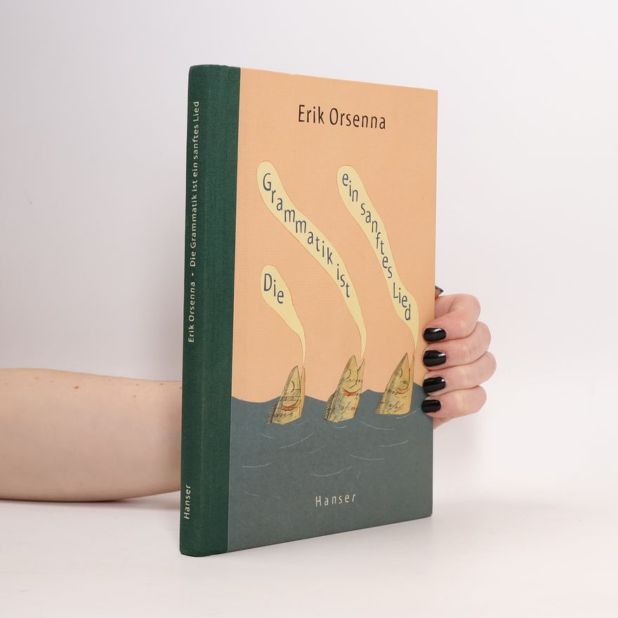 Érik Orsenna Die Grammatik ist ein sanftes Lied