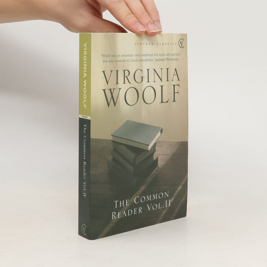 Virginia Woolf The Common Reader: Volume 2