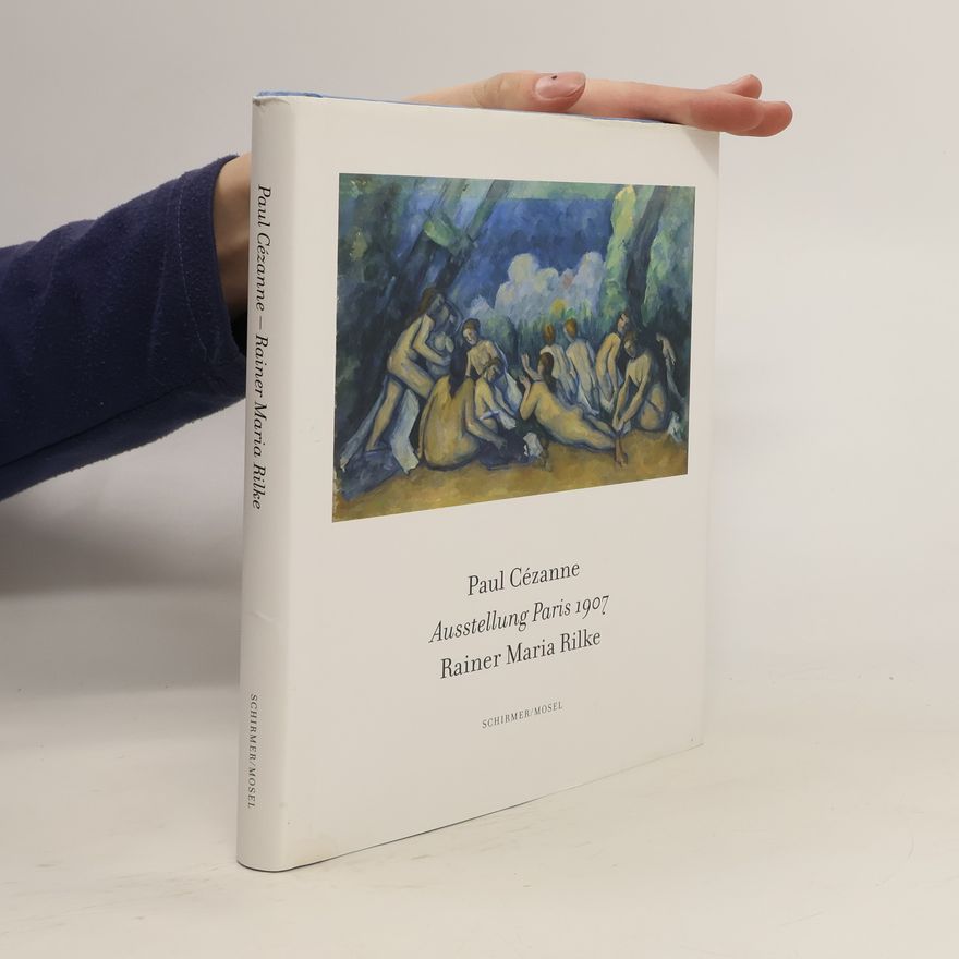 Paul Cézanne Paul Cézanne - die Bilder seiner Ausstellung Paris 1907