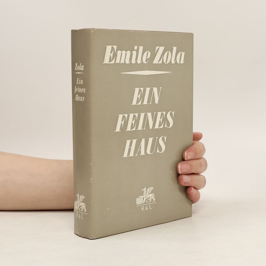 Émile Zola Ein Feines Haus