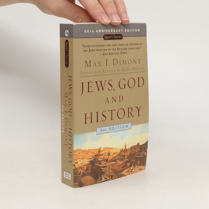 Ethel Dimont Jews, God, and History - 50th Anniversary Edition - 2nd Edition