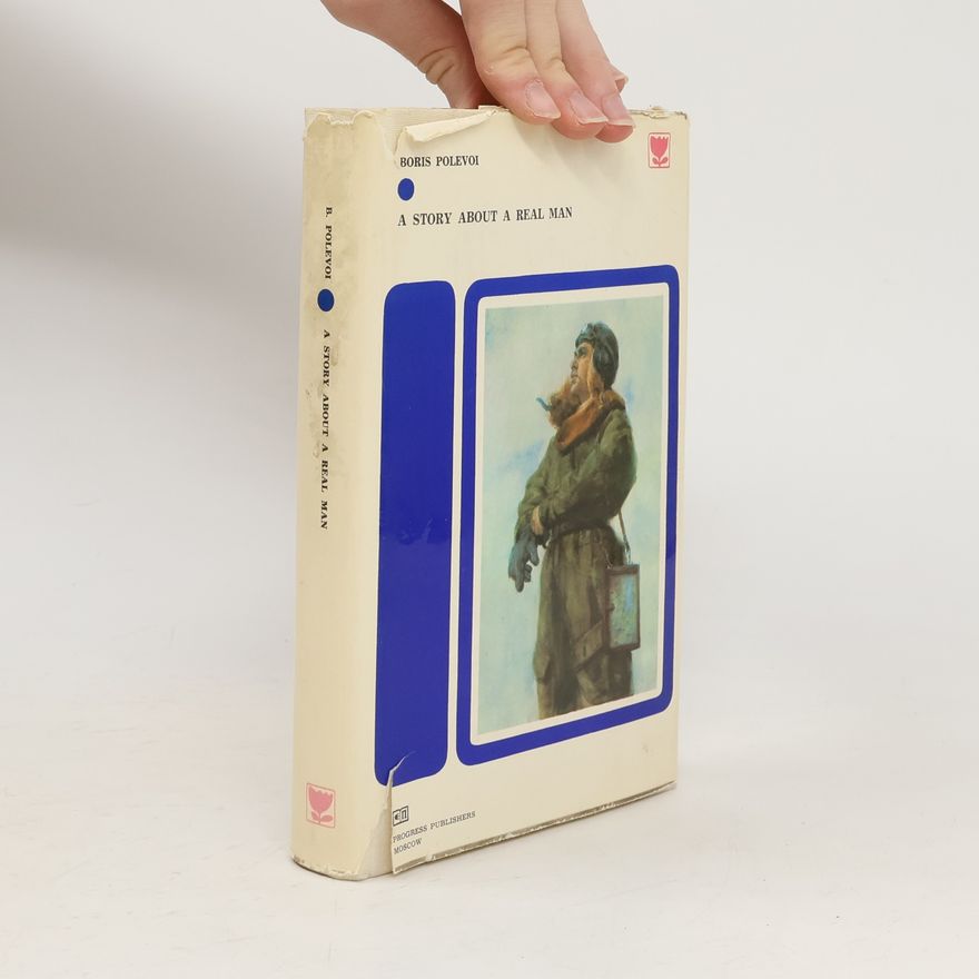 Boris Polevoj A Story About a Real Man
