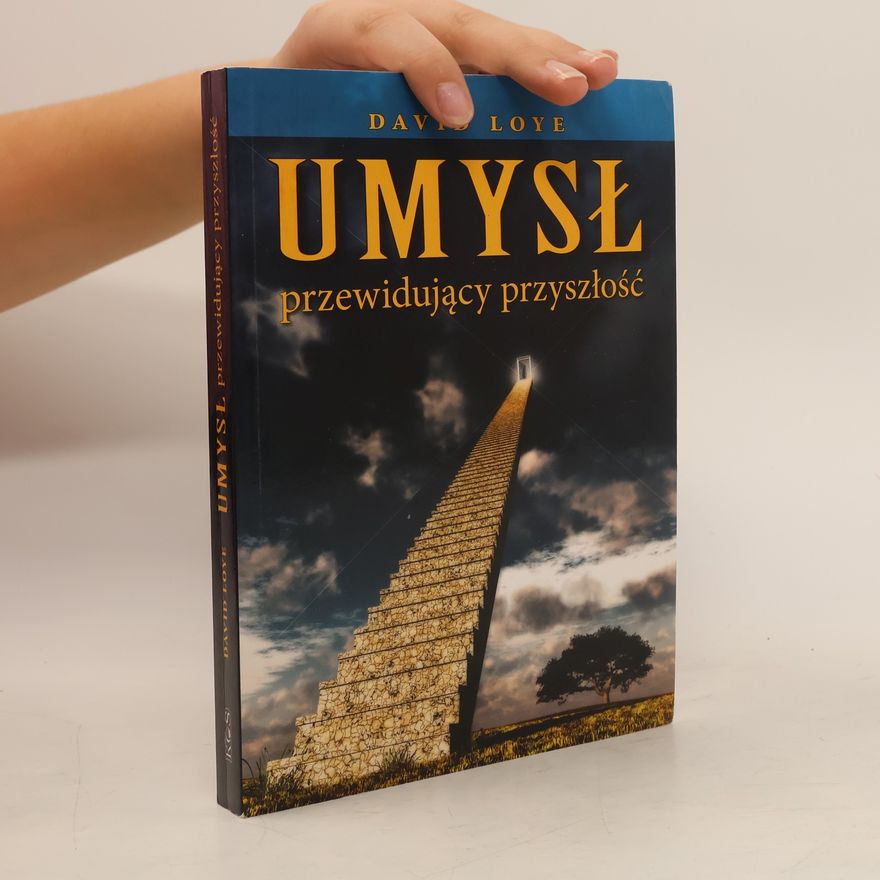 David Loye Umysł przewidujący przyszłość