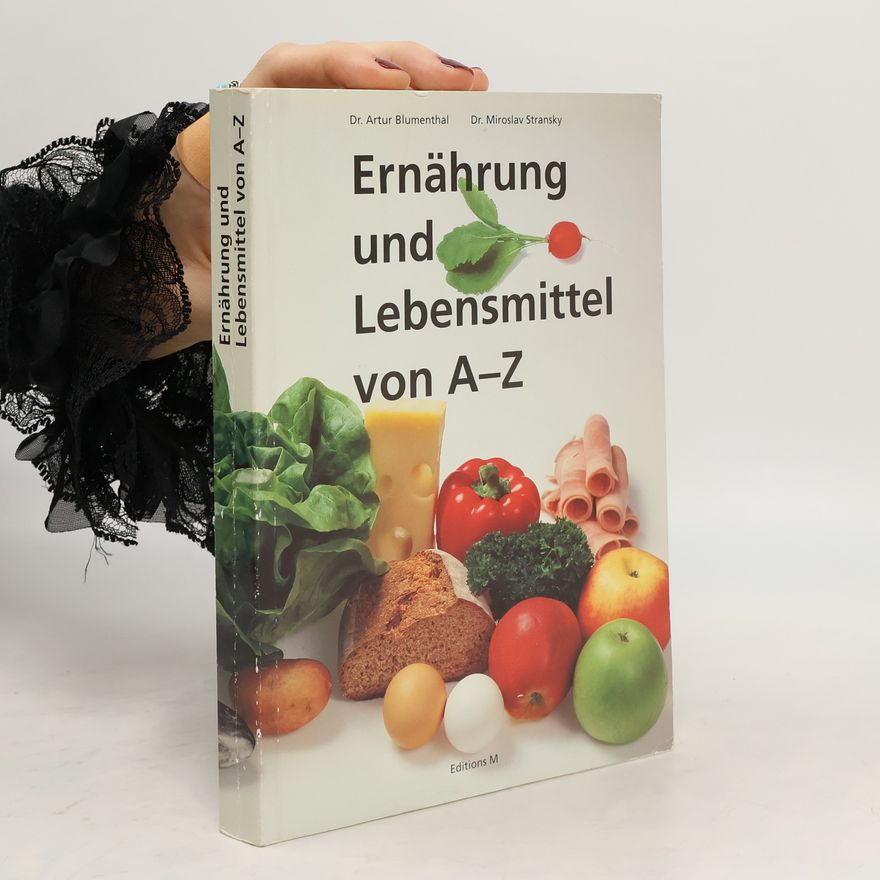 Artur Blumenthal Ernährung und Lebensmittel von A-Z
