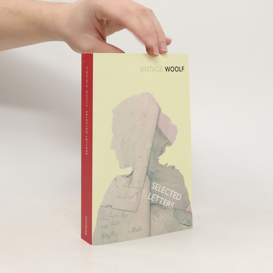 Virginia Woolf Selected Letters