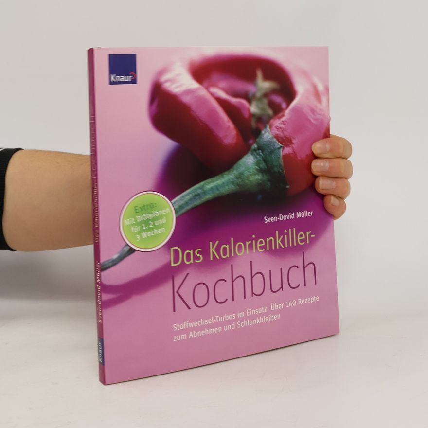 Sven-David Müller Das Kalorienkiller-Kochbuch