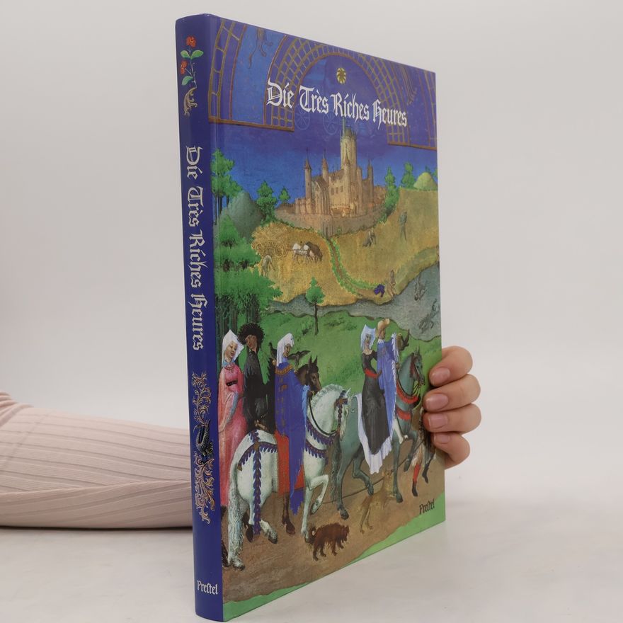 Millard Meiss Die Tres Riches Heures