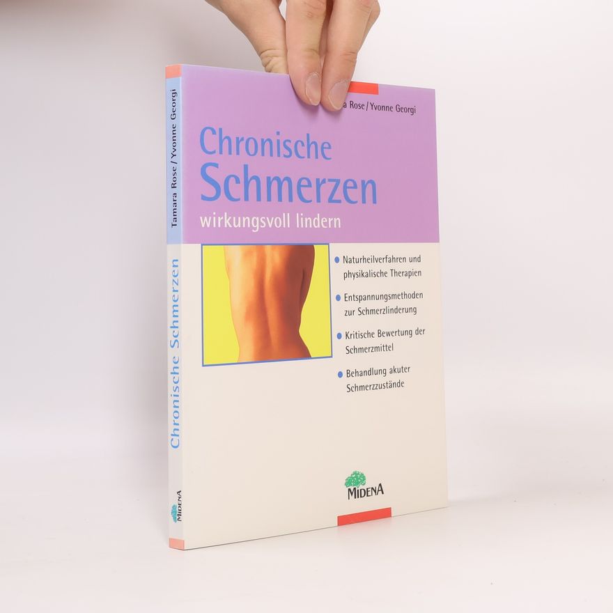 Tamara Rose Chronische Schmerzen wirkungsvoll lindern