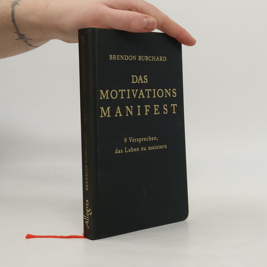 Brendon Burchard Das MotivationsManifest