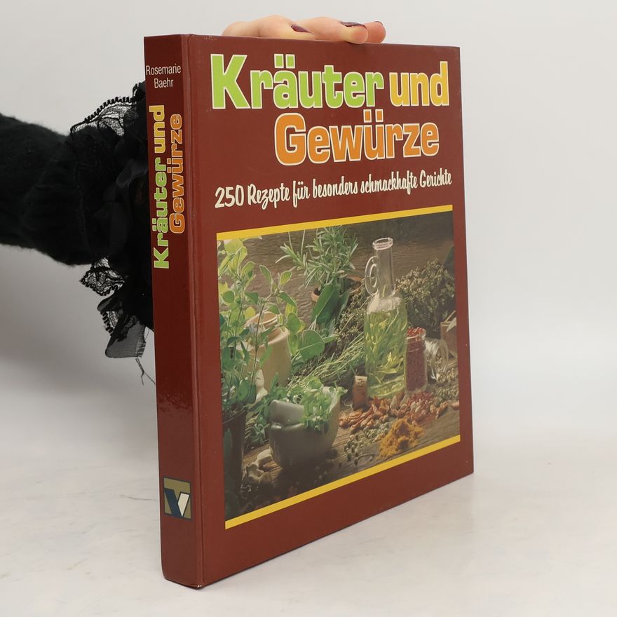 Rosamarie Baehr Kräuter und Gewürze