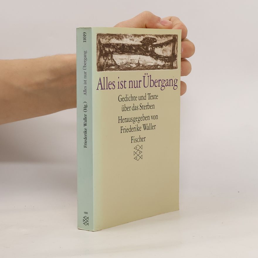 Friederike Waller Alles ist nur Übergang