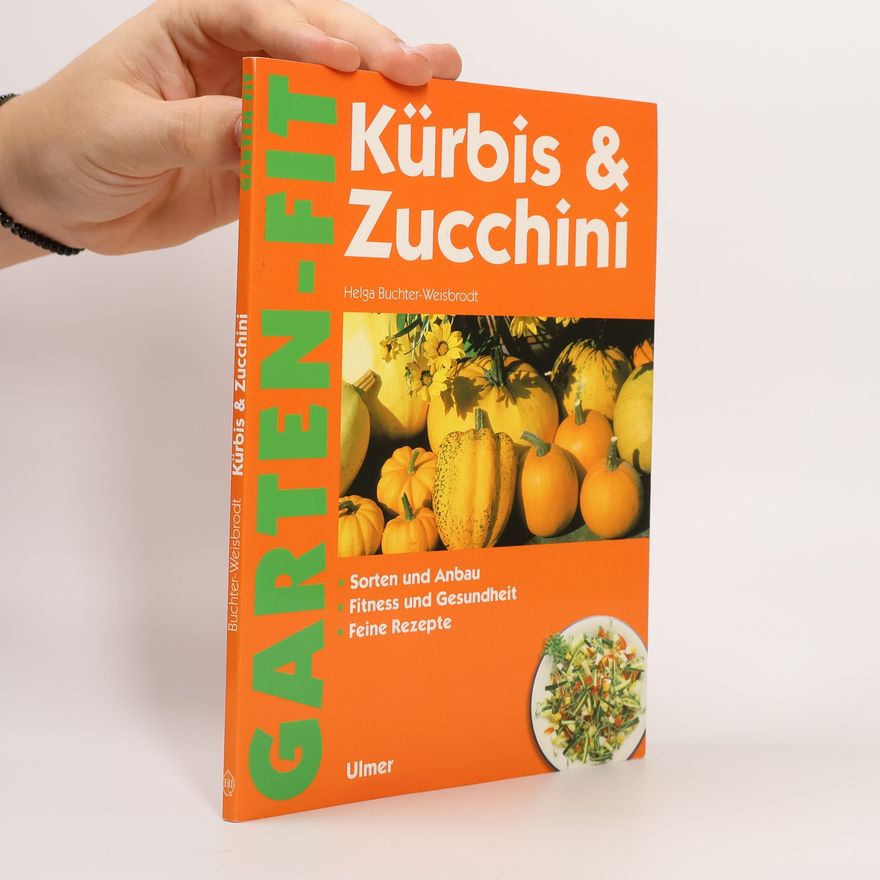 Helga Buchter-Weisbrodt Kürbis & Zucchini
