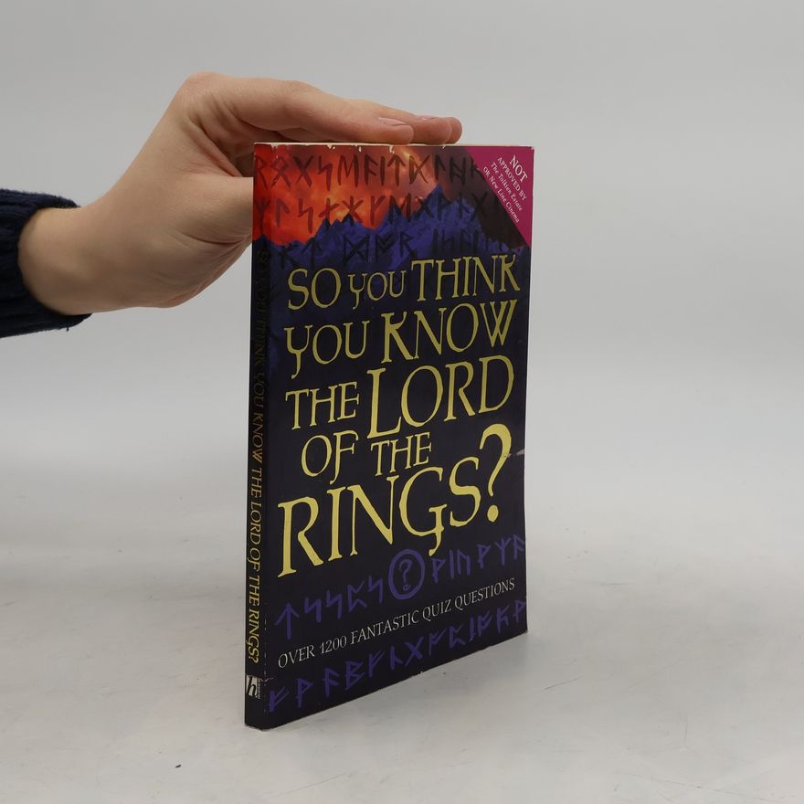 Isabel Thurston So You Think You Know the 'Lord of the Rings'?
