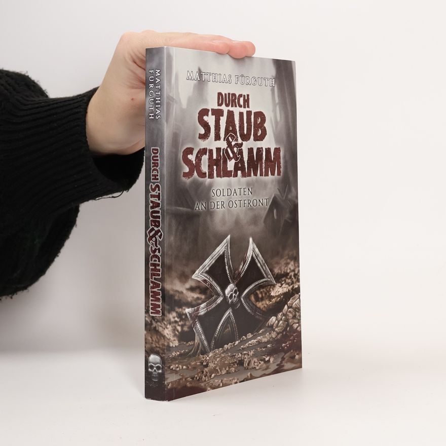 Matthias Fürguth Durch Staub und Schlamm