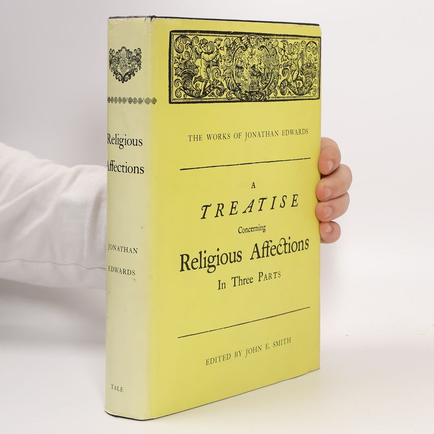 Jonathan Edwards A Treatise Concerning Religious Affections
