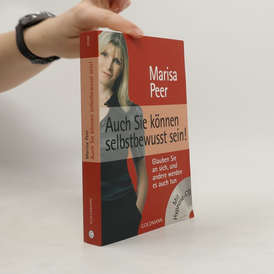 Marisa Peer Auch Sie können selbstbewusst sein!