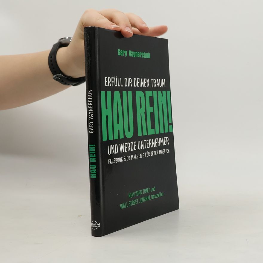 Gary Vaynerchuk Hau rein!