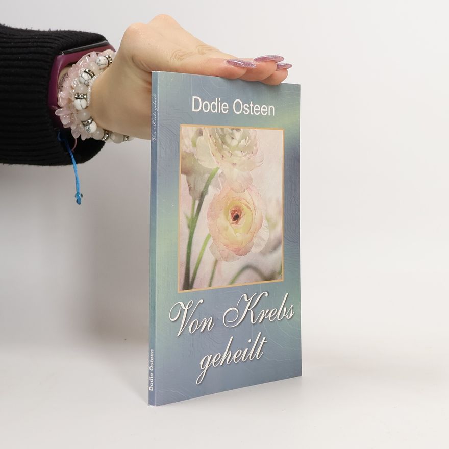 Dodie Osteen Von Krebs geheilt