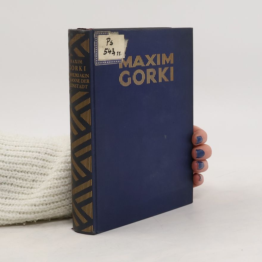 Maxim Gorkij Im Banne der Kleinstadt