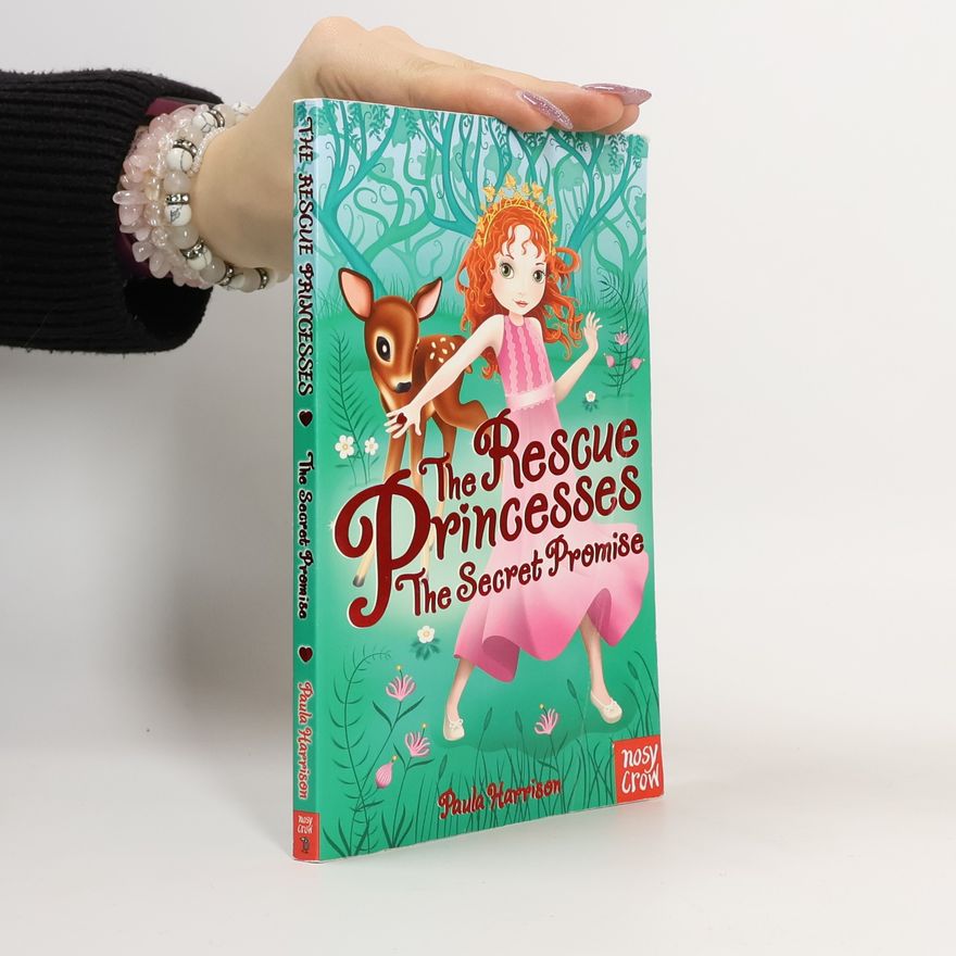Paula Harrison Rescue Princesses: The Secret Promise