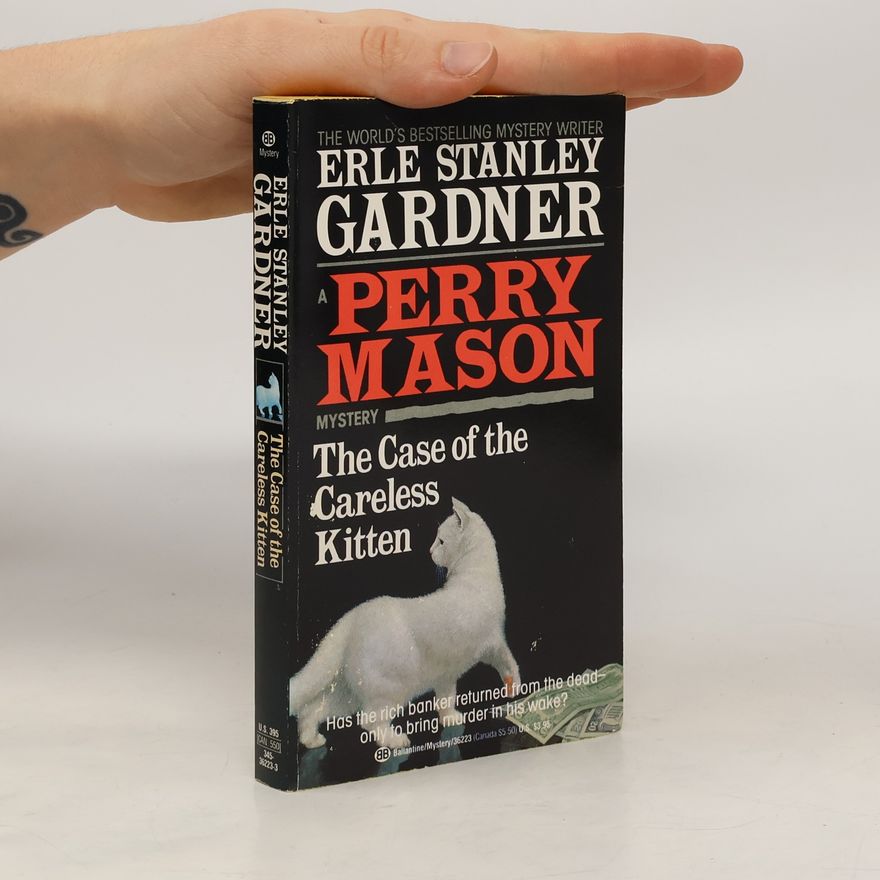 Erle Stanley Gardner The Case of the Careless Kitten