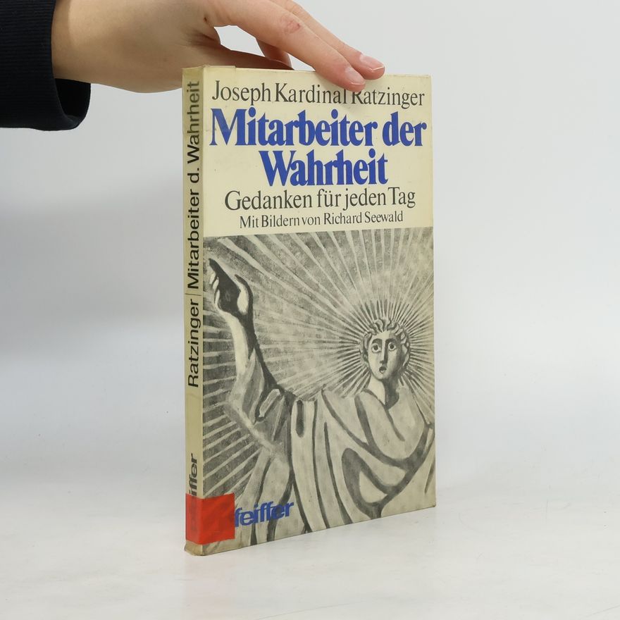 Joseph Ratzinger Mitarbeiter der Wahrheit