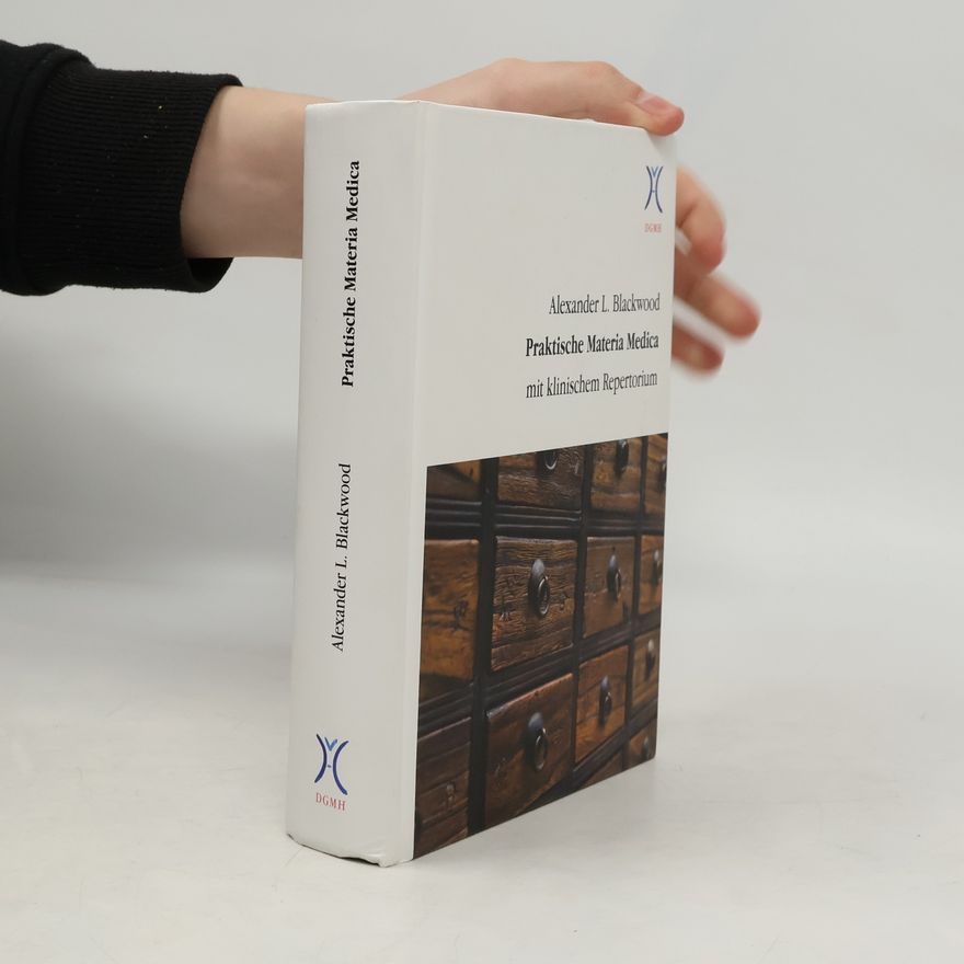 Alexander L. Blackwood Praktische Materia Medica mit klinischem Repertorium