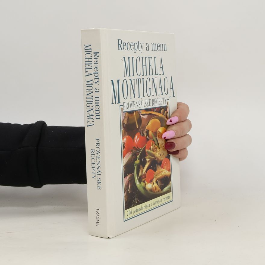 Michel Montignac Provensálské recepty - Recepty a menu Michela Montignaca