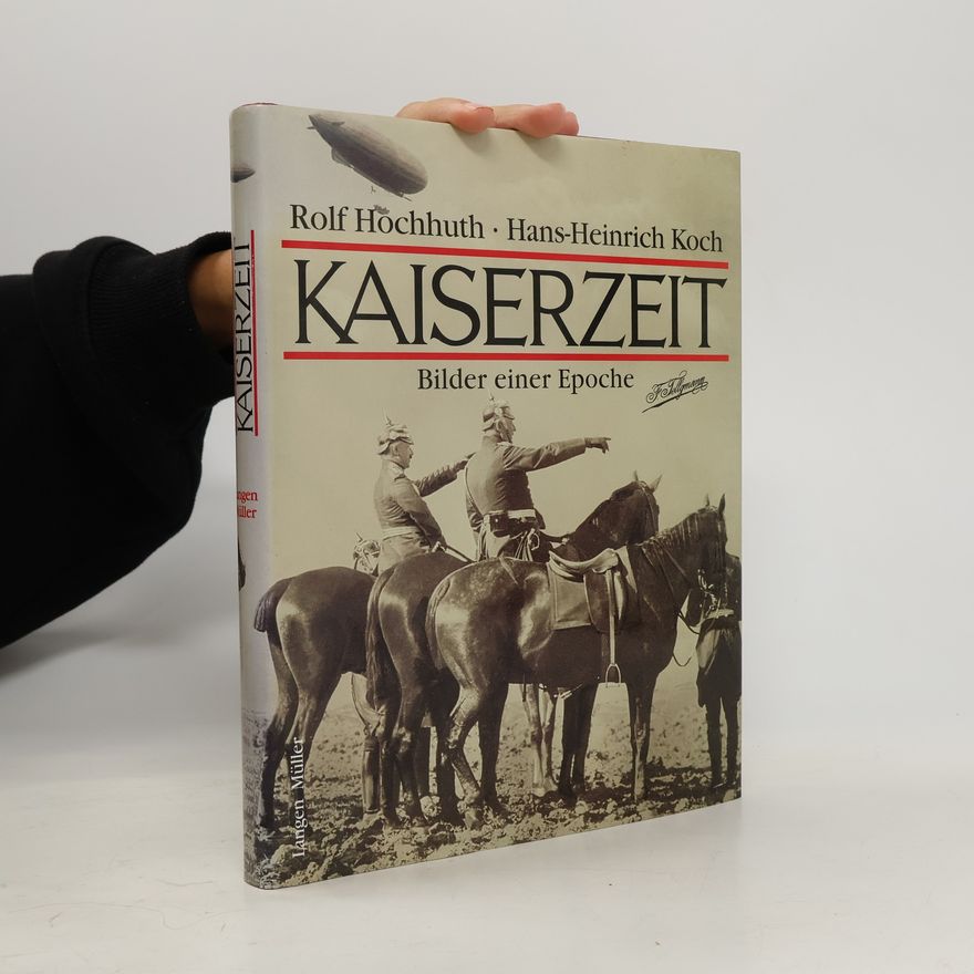Rolf Hochhuth Kaiserzeit