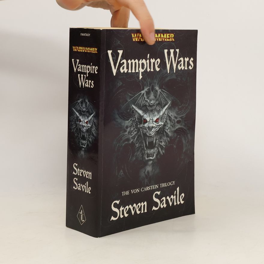 Steve Savile The Von Carstein Trilogy: Vampire Wars