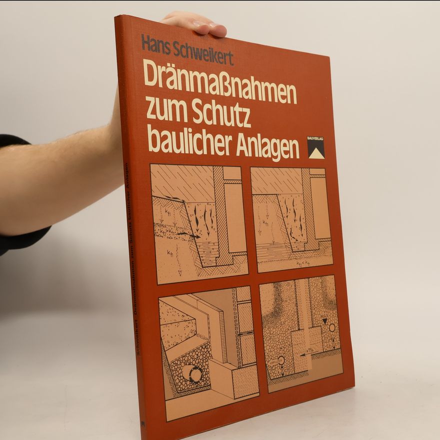 Karl Schweikert Dränmassnahmen zum Schutz baulicher Anlagen