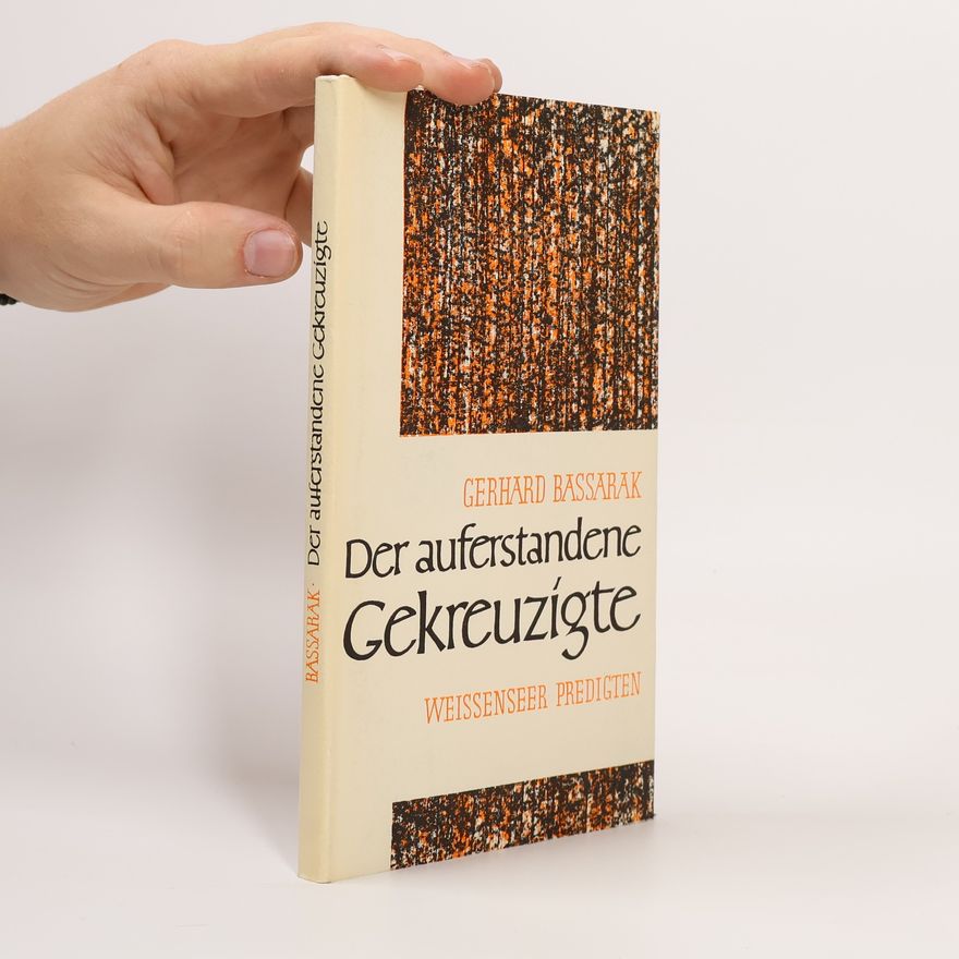 Gerhard Bassarak Der auferstandene Gekreuzigte