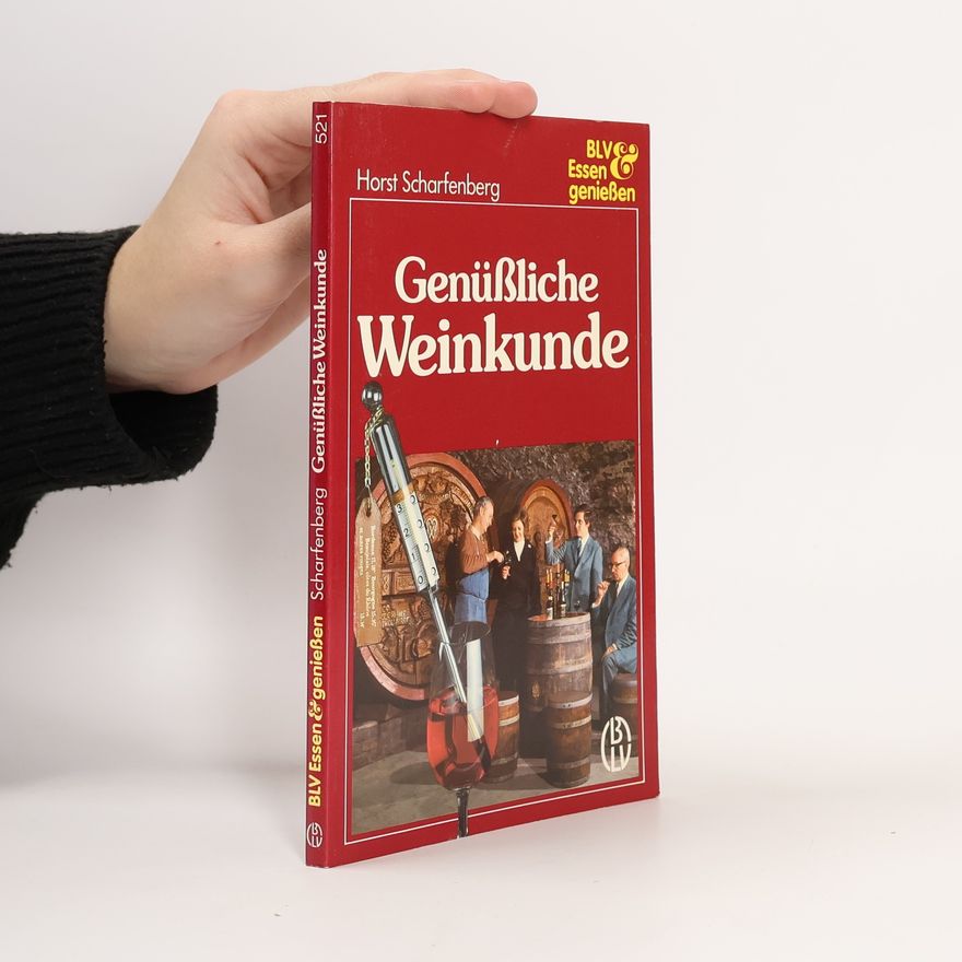 Horst Scharfenberg Genüßliche Weinkunde