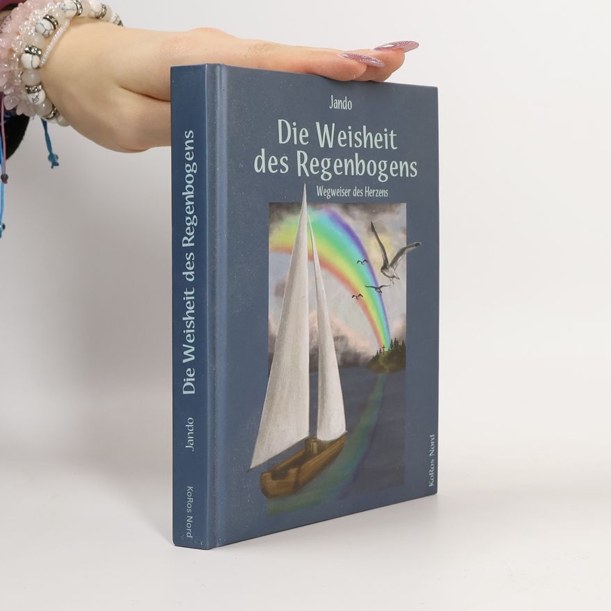 Jando Die Weisheit des Regenbogens
