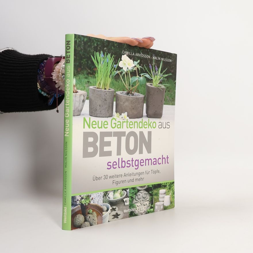 Camilla Arvidsson Neue Garten-Deko aus Beton selbstgemacht