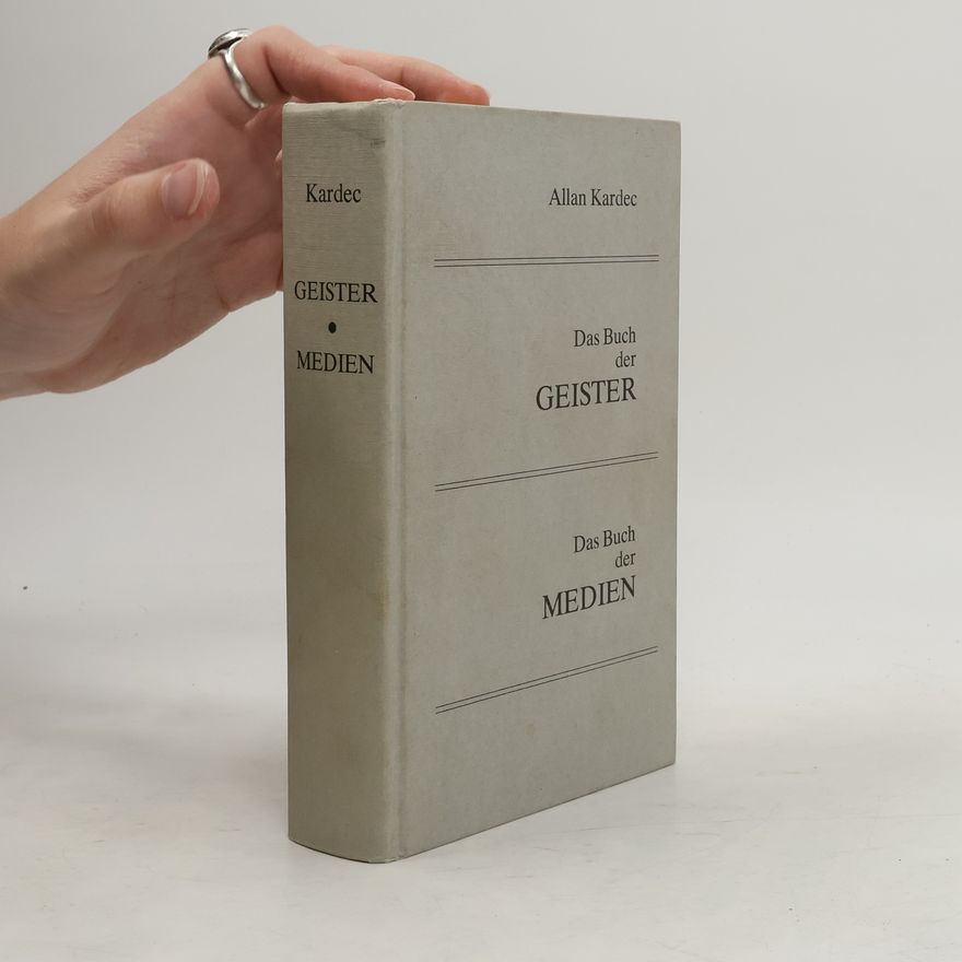Allan Kardec Das buch der Geister. Das buch der Medien