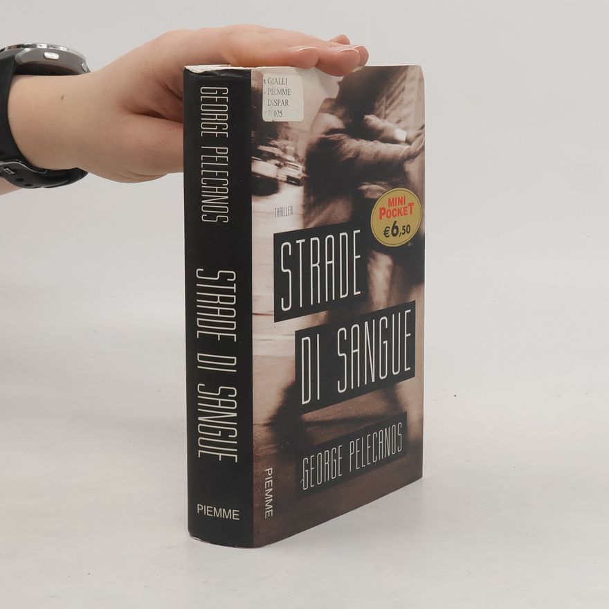 George P. Pelecanos Strade di sangue